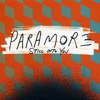 PARAMORE - Still Into You