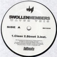 SWOLLEN MEMBERS - Watch This / Remember The Name Featuring Evidence.