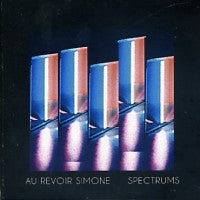 AU REVOIR SIMONE - Spectrums