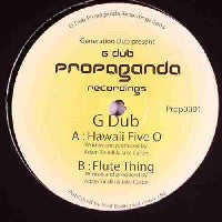 G DUB - Flute Thing / Hawaii Five-O