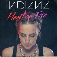 INDIANA - Heart On Fire