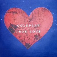 COLDPLAY - True Love