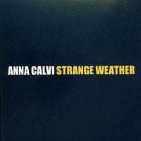 ANNA CALVI - Strange Weather