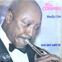 BILL COLEMAN FEATURING GUY LAFITTE - Really I Do