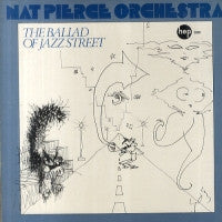 THE NAT PIERCE ORCHESTRA FEATURING BUCK CLAYTON - The Ballad Of Jazz Street