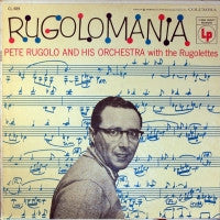 PETE RUGOLO AND HIS ORCHESTRA WITH RUGOLETTES - Rugolomania