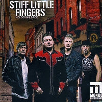 STIFF LITTLE FINGERS - No Going Back