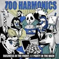 ZOO HARMONICS - Business In The Front... Party In The Back