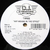 TYREE - Hip House Is The Style