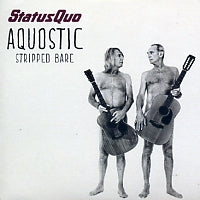 STATUS QUO - Aquostic Stripped Bare