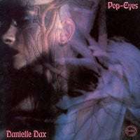 DANIELLE DAX - Pop-Eyes