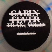 CABIN FEVER - Cabin Fever Trax Vol.19