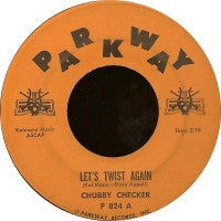 CHUBBY CHECKER - Let's Twist Again / Everything's Gonna' Be All Right