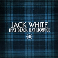 JACK WHITE - The Black Bat Licorice