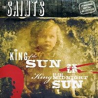 THE SAINTS - King Of The Sun / King Of The Midnight Sun
