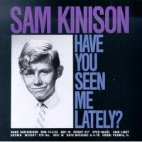 SAM KINISON - Have You Seen Me Lately?