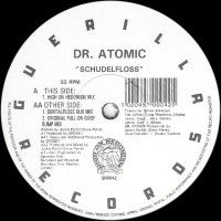 DR ATOMIC - Schudelfloss