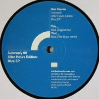 BEN ROURKE - After Hours Edition: Blue EP