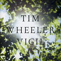TIM WHEELER - Vigil