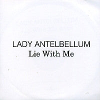 LADY ANTEBELLUM - Lie With Me