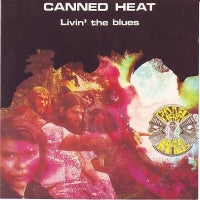 CANNED HEAT - Livin' The Blues