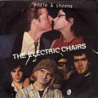 THE ELECTRIC CHAIRS - Eddie & Sheena