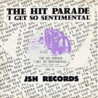 THE HIT PARADE - I Get So Sentimental / Sue