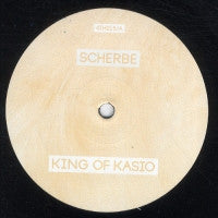 SCHERBE - King Of Kasio