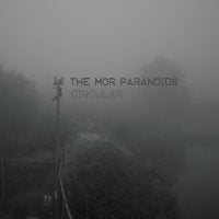THE MOR PARANOIDS - Circular