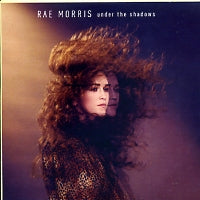 RAE MORRIS - Under The Shadows