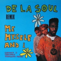 DE LA SOUL - Me Myself And I (Remix)