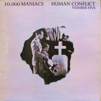 10,000 MANIACS - Human Conflict Number Five