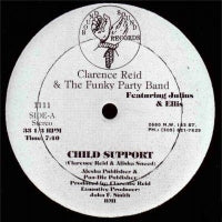 CLARENCE REID & THE FUNKY PARTY BAND FEATURING JULIUS & ELLIS - Child Support