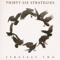THIRTY SIX STRATEGIES - Strategy Two
