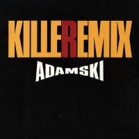 ADAMSKI - Killeremix