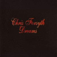 CHRIS FORSYTH - Dreams