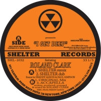ROLAND CLARK - I Get Deep