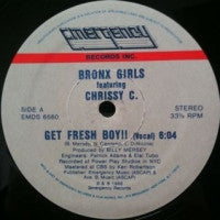 BRONX GIRLS FEATURING CHRISSY C - Get Fresh Boy !!