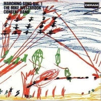 THE MIKE WESTBROOK CONCERT BAND - Marching Song Vol. 1
