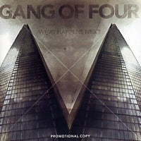 GANG OF FOUR - What Happens Next