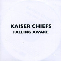 KAISER CHIEFS - Falling Awake