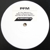 PFM - The Western (Mike's Ricochet Mix) / One & Only (Remix)