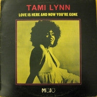 TAMI LYNN - Love Is Here And now You're Gone