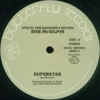 BOB MCGILPIN - Superstar / Go For The Money