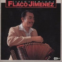 FLACO JIMENEZ - Flaco's Amigos
