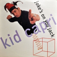 KID CAPRI - Joke's On You Jack