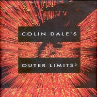 COLIN DALE PRESENTS - Outer Limits 2