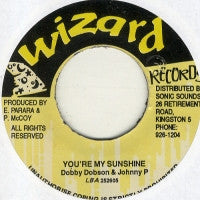 DOBBY DOBSON & JOHNNY P - You're My Sunshine / Version.