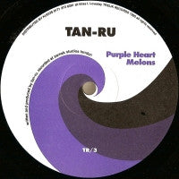 TAN-RU - Purple Heart / Melons
