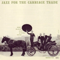 THE GEORGE WALLINGTON QUINTET - Jazz For The Carriage Trade